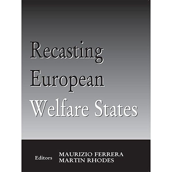 Recasting European Welfare States