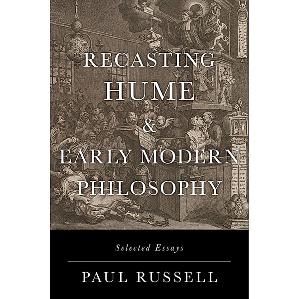 Recasting Hume and Early Modern Philosophy, Paul Russell