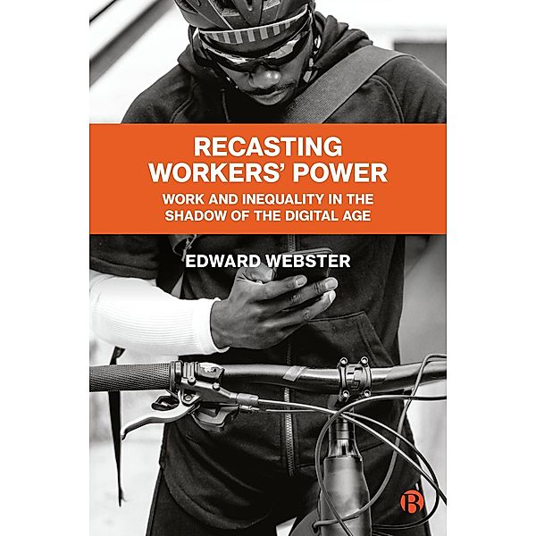 Recasting Workers' Power, Edward Webster, Lynford Dor