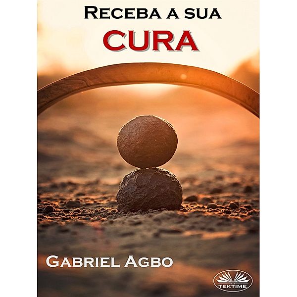 Receba A Sua Cura, Gabriel Agbo