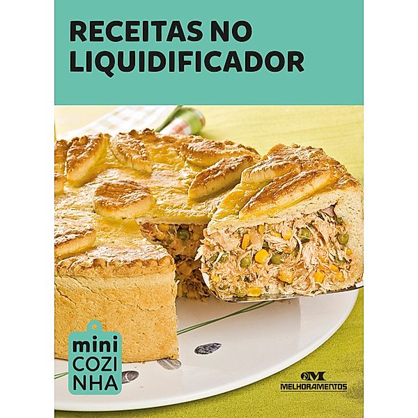 Receitas no liquidificador, Editora Melhoramentos