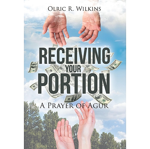 Receiving Your Portion / Covenant Books, Inc., Olric R. Wilkins