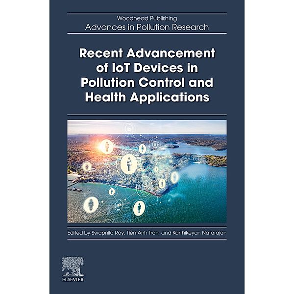 Recent Advancement of IoT Devices in Pollution Control and Health Applications