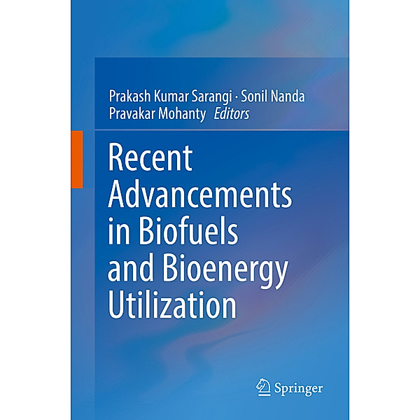 Recent Advancements in Biofuels and Bioenergy Utilization