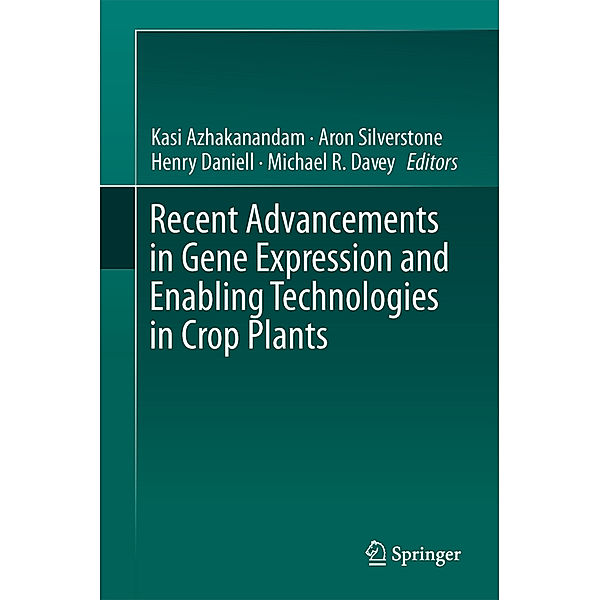 Recent Advancements in Gene Expression and Enabling Technologies in Crop Plants