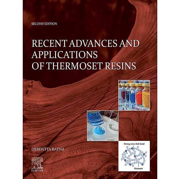 Recent Advances and Applications of Thermoset Resins, Debdatta Ratna