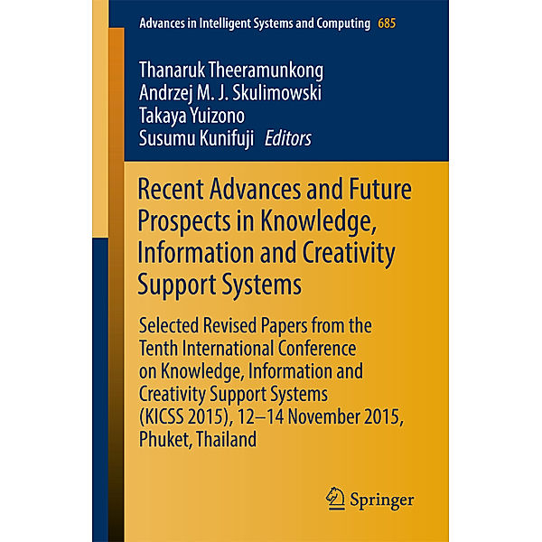 Recent Advances and Future Prospects in Knowledge, Information and Creativity Support Systems