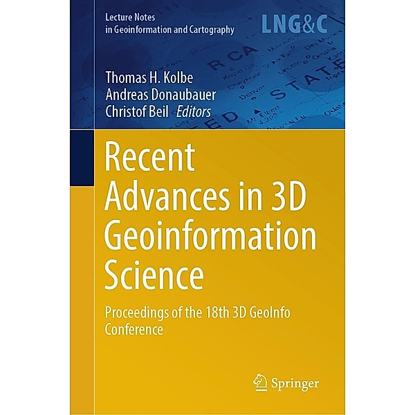 Recent Advances in 3D Geoinformation Science / Lecture Notes in Geoinformation and Cartography