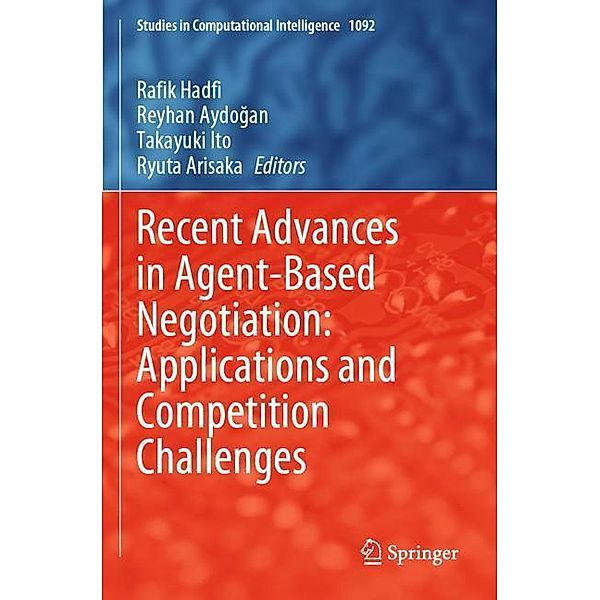 Recent Advances in Agent-Based Negotiation: Applications and Competition Challenges