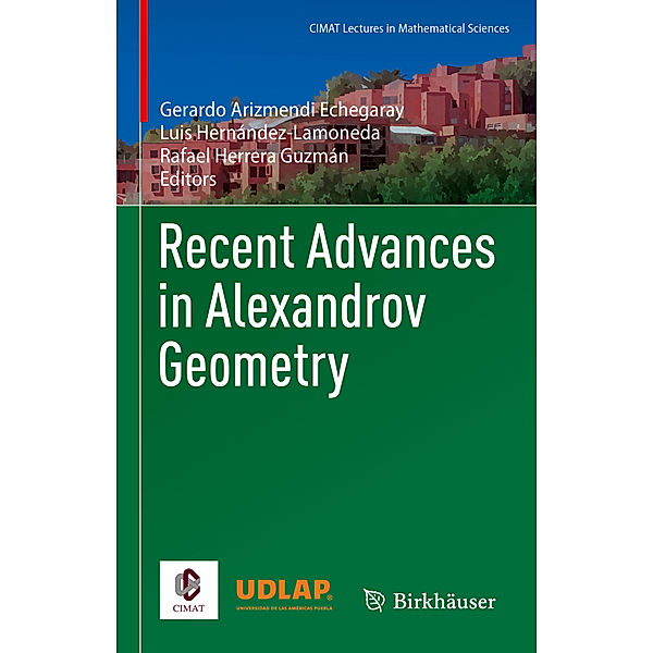 Recent Advances in Alexandrov Geometry