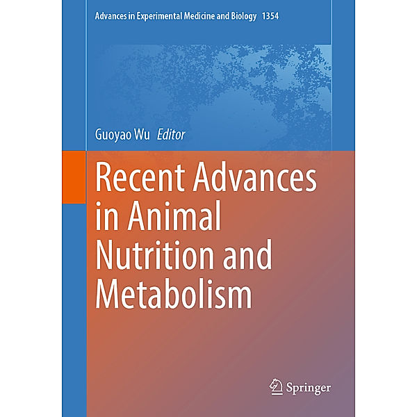 Recent Advances in Animal Nutrition and Metabolism