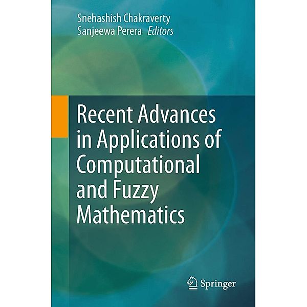 Recent Advances in Applications of Computational and Fuzzy Mathematics