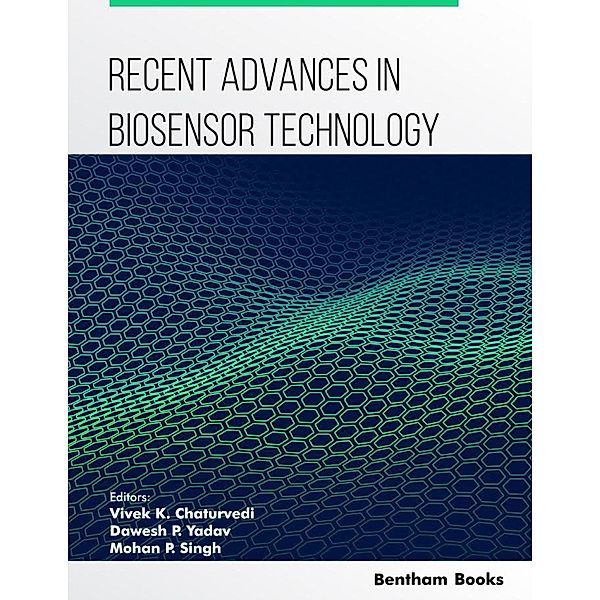 Recent Advances in Biosensor Technology: Volume 2 / Recent Advances in Biosensor Technology Bd.2