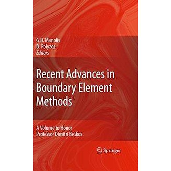 Recent Advances in Boundary Element Methods: A Volume to Honor Professor Dimitri Beskos, George Manolis