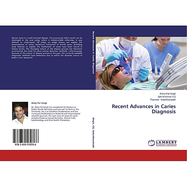 Recent Advances in Caries Diagnosis, Ricky Pal Singh, Ajith Krishnan, Thanveer Kalantharakath