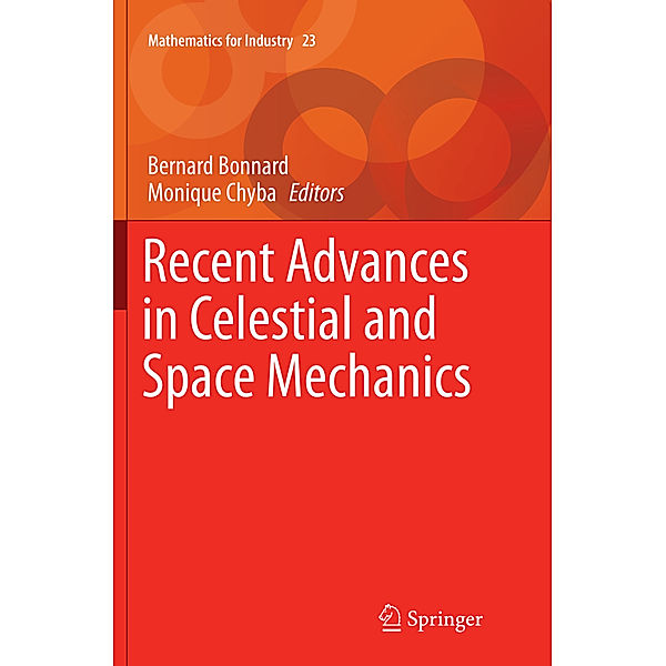 Recent Advances in Celestial and Space Mechanics