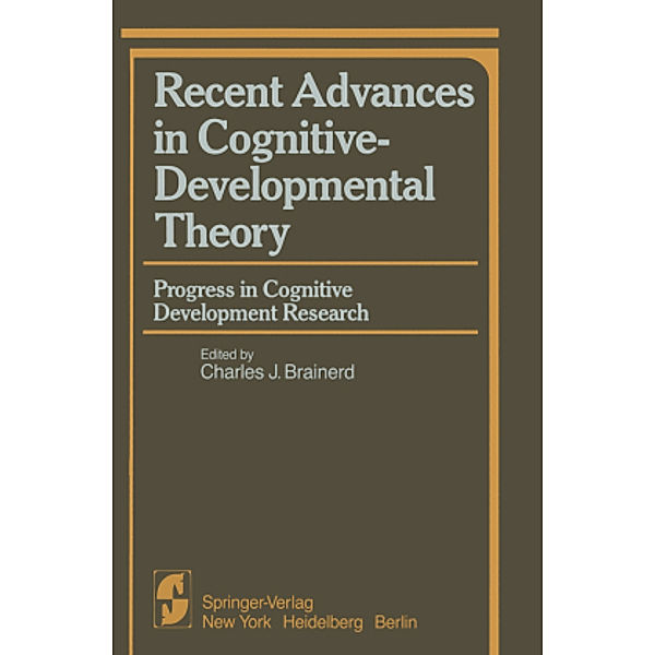 Recent Advances in Cognitive-Developmental Theory