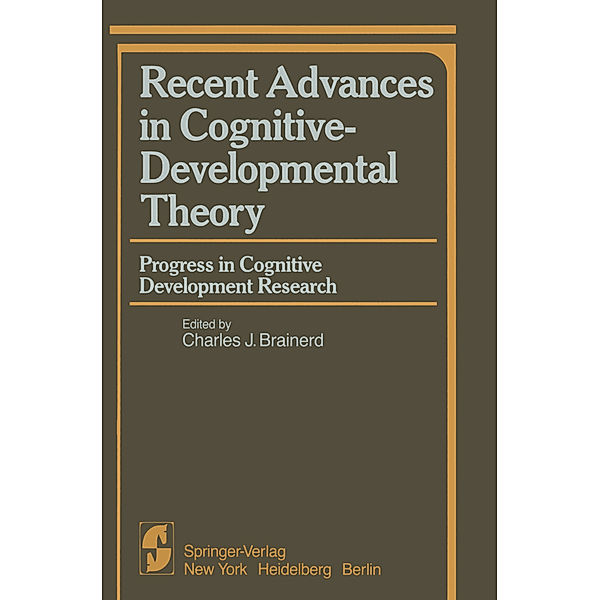 Recent Advances in Cognitive-Developmental Theory