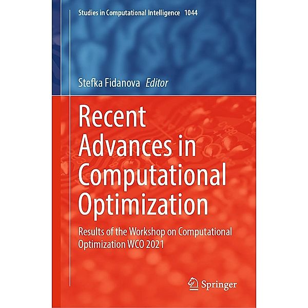 Recent Advances in Computational Optimization / Studies in Computational Intelligence Bd.1044