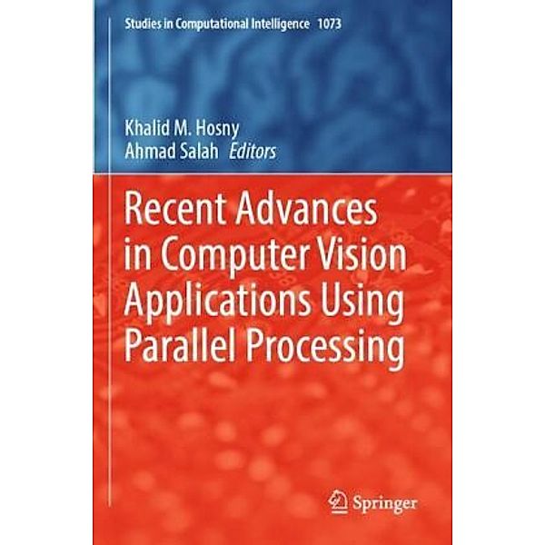 Recent Advances in Computer Vision Applications Using Parallel Processing