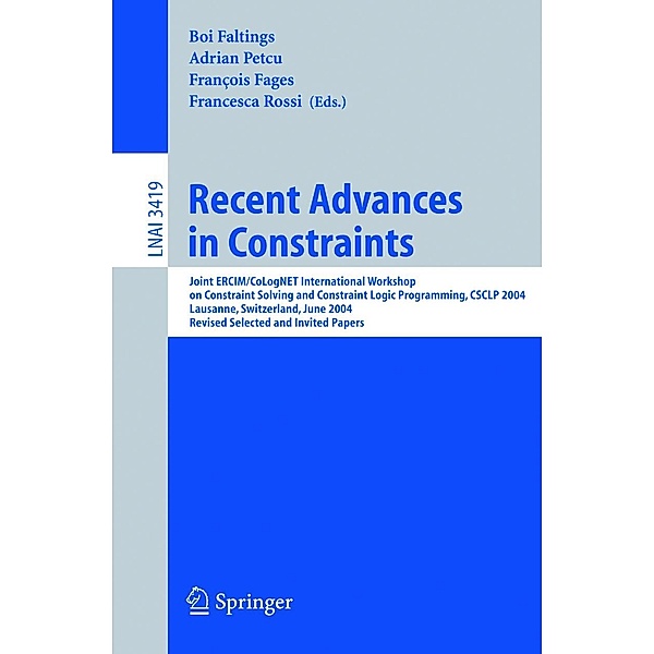 Recent Advances in Constraints / Lecture Notes in Computer Science Bd.3419