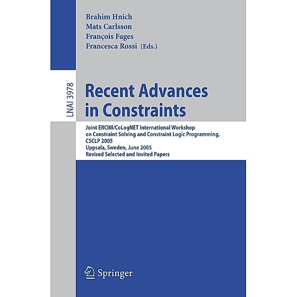 Recent Advances in Constraints / Lecture Notes in Computer Science Bd.3978