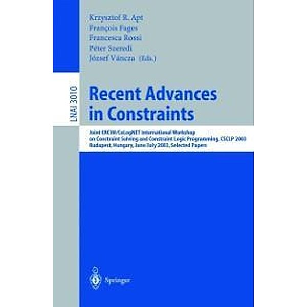 Recent Advances in Constraints / Lecture Notes in Computer Science Bd.3010