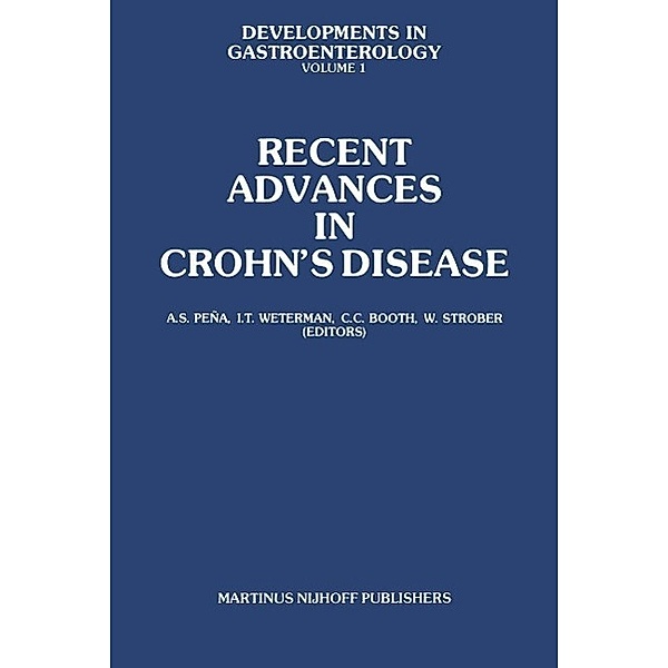 Recent Advances in Crohn's Disease / Developments in Gastroenterology Bd.1
