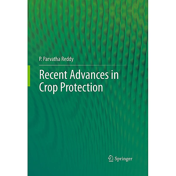 Recent advances in crop protection, P.Parvatha Reddy