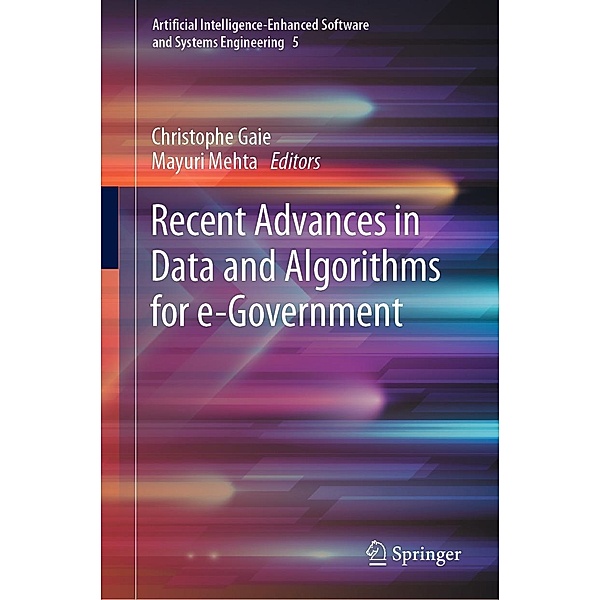 Recent Advances in Data and Algorithms for e-Government / Artificial Intelligence-Enhanced Software and Systems Engineering Bd.5
