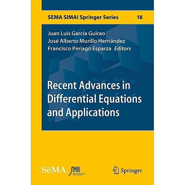 Recent Advances in Differential Equations and Applications / SEMA SIMAI Springer Series Bd.18