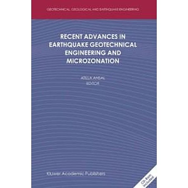 Recent Advances in Earthquake Geotechnical Engineering and Microzonation / Geotechnical, Geological and Earthquake Engineering Bd.1
