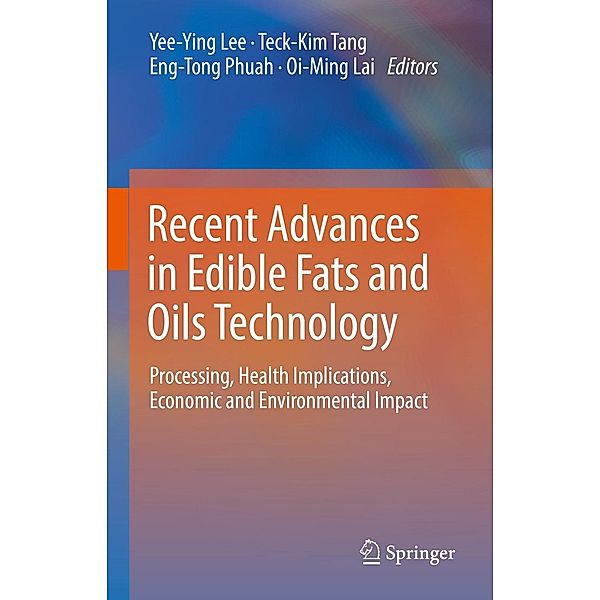 Recent Advances in Edible Fats and Oils Technology