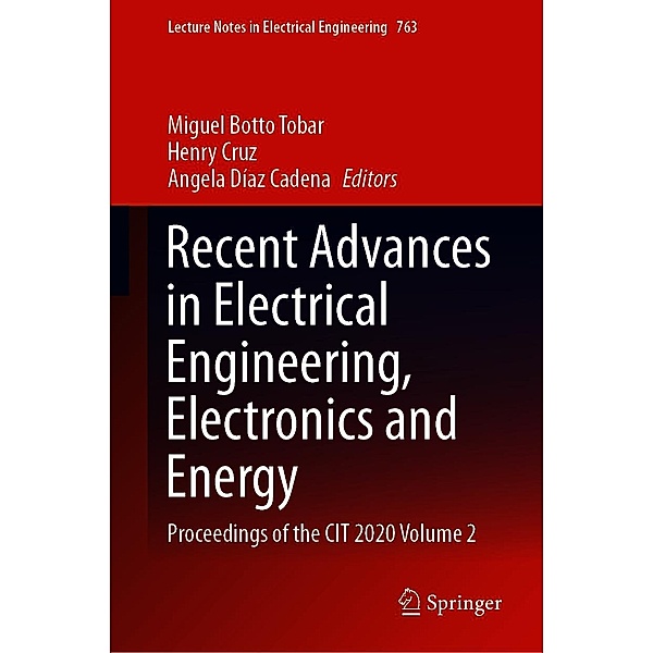 Recent Advances in Electrical Engineering, Electronics and Energy / Lecture Notes in Electrical Engineering Bd.763