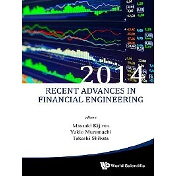 Recent Advances in Financial Engineering 2014