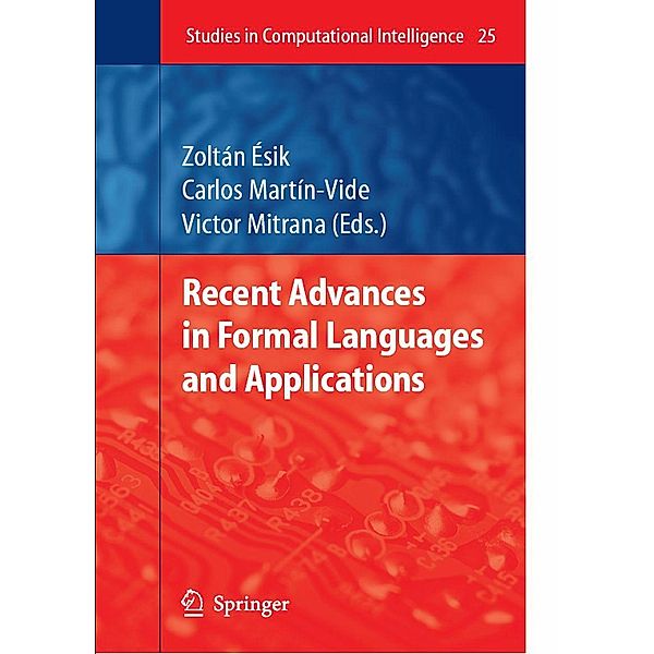 Recent Advances in Formal Languages and Applications / Studies in Computational Intelligence Bd.25