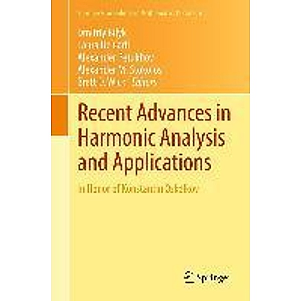 Recent Advances in Harmonic Analysis and Applications / Springer Proceedings in Mathematics & Statistics Bd.25