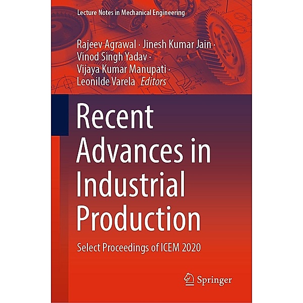 Recent Advances in Industrial Production / Lecture Notes in Mechanical Engineering