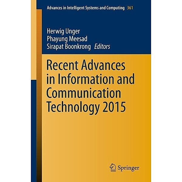 Recent Advances in Information and Communication Technology 2015 / Advances in Intelligent Systems and Computing Bd.361
