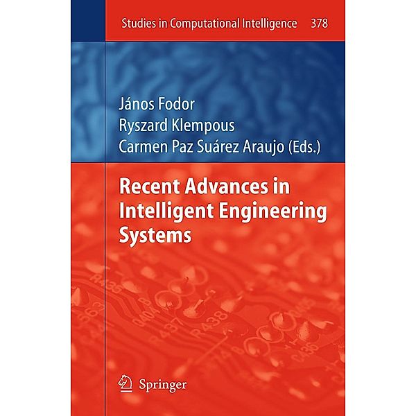 Recent Advances in Intelligent Engineering Systems / Studies in Computational Intelligence Bd.378