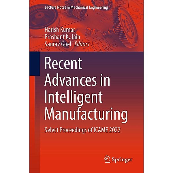 Recent Advances in Intelligent Manufacturing / Lecture Notes in Mechanical Engineering