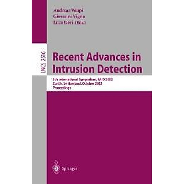 Recent Advances in Intrusion Detection / Lecture Notes in Computer Science Bd.2516
