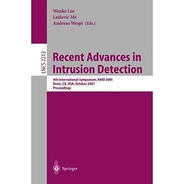 Recent Advances in Intrusion Detection / Lecture Notes in Computer Science Bd.2212