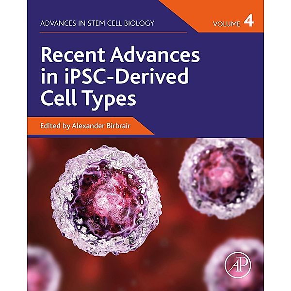 Recent Advances in iPSC-Derived Cell Types