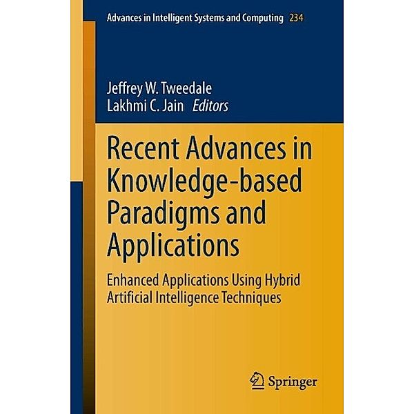 Recent Advances in Knowledge-based Paradigms and Applications / Advances in Intelligent Systems and Computing Bd.234