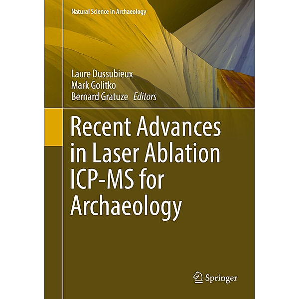 Recent Advances in Laser Ablation ICP-MS for Archaeology