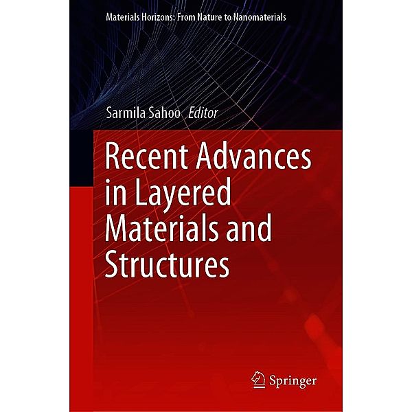 Recent Advances in Layered Materials and Structures / Materials Horizons: From Nature to Nanomaterials