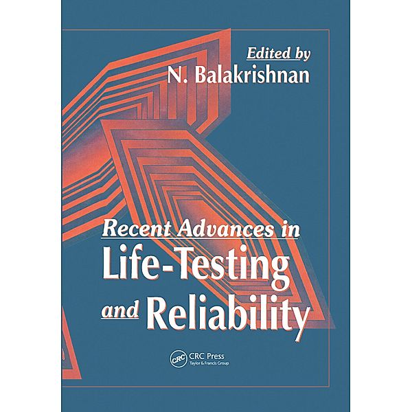 Recent Advances in Life-Testing and Reliability, N. Balakrishnan
