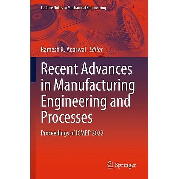 Recent Advances in Manufacturing Engineering and Processes