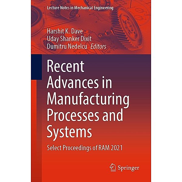 Recent Advances in Manufacturing Processes and Systems / Lecture Notes in Mechanical Engineering